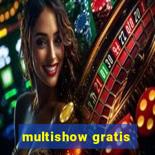 multishow gratis